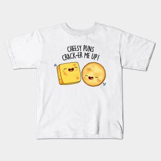 Cheesy Puns Cracker Me Up Cute Cheese Cracker Pun Kids T-Shirt